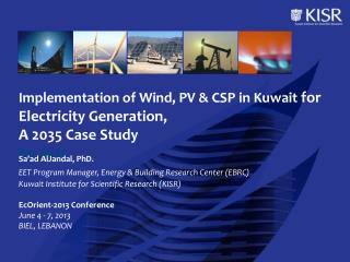 Implementation of Wind, PV &amp; CSP in Kuwait for Electricity Generation, A 2035 Case Study by 2035