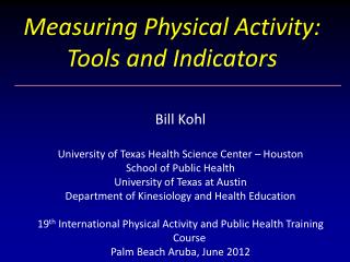 Measuring Physical Activity: Tools and Indicators