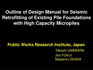 Public Works Research Institute, Japan