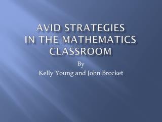 Avid Strategies In the Mathematics Classroom