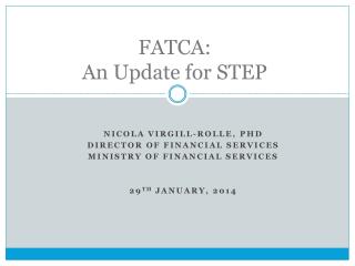 FATCA: An Update for STEP