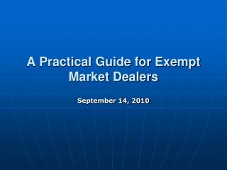 A Practical Guide for Exempt Market Dealers