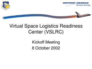 Virtual Space Logistics Readiness Center (VSLRC)