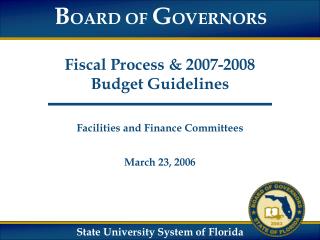 Fiscal Process &amp; 2007-2008 Budget Guidelines