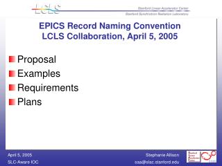 EPICS Record Naming Convention LCLS Collaboration, April 5, 2005