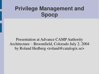 Privilege Management and Spocp