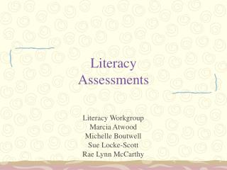 Literacy Assessments
