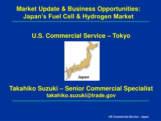 Market Update &amp; Business Opportunities: Japan’s Fuel Cell &amp; Hydrogen Market
