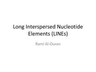 Long Interspersed Nucleotide Elements (LINEs)