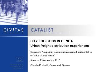 CITY LOGISTICS IN GENOA Urban freight distribution experiences