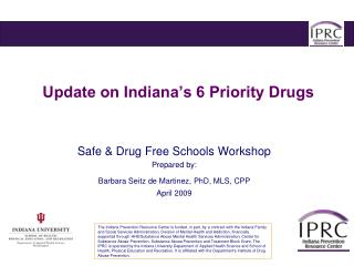 Update on Indiana’s 6 Priority Drugs