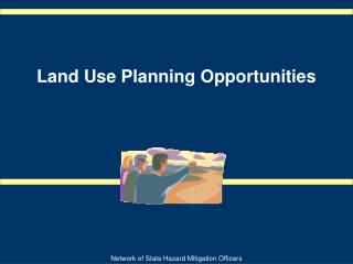 Land Use Planning Opportunities