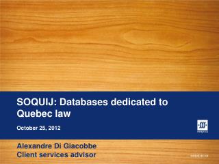 SOQUIJ: Databases dedicated to Quebec law