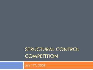 Structural control competition