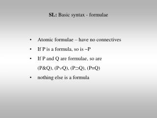 SL: Basic syntax - formulae