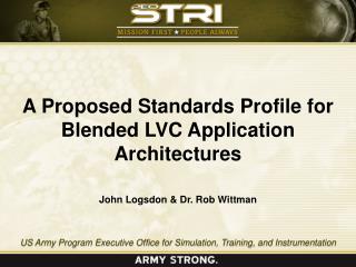 A Proposed Standards Profile for Blended LVC Application Architectures
