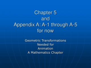 Chapter 5 and Appendix A: A-1 through A-5 for now