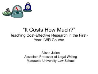 “It Costs How Much?” Teaching Cost-Effective Research in the First-Year LWR Course