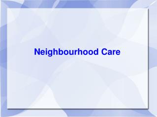 Neighbourhood Care