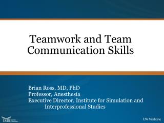 Teamwork and Team Communication Skills