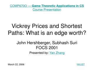 Vickrey Prices and Shortest Paths: What is an edge worth?
