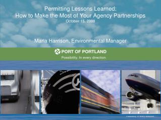 Permitting Lessons Learned: How to Make the Most of Your Agency Partnerships October 15, 2008