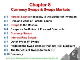 Chapter 8 Currency Swaps &amp; Swaps Markets