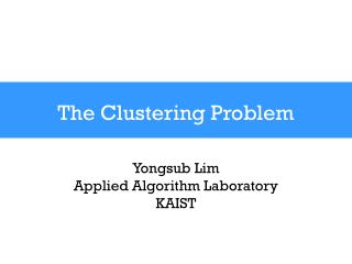 The Clustering Problem