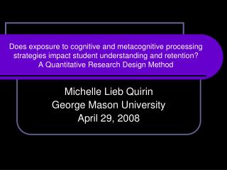 Michelle Lieb Quirin George Mason University April 29, 2008