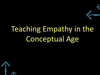 Teaching Empathy in the Conceptual Age