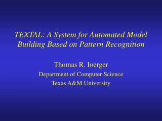 TEXTAL: A System for Automated Model Building Based on Pattern Recognition