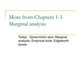 More from Chapters 1-3 Marginal analysis