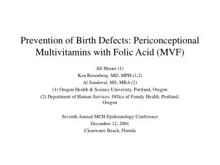 Prevention of Birth Defects: Periconceptional Multivitamins with Folic Acid (MVF)