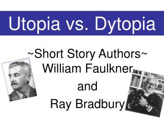 Utopia vs. Dytopia