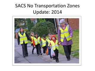 SACS No Transportation Zones Update: 2014
