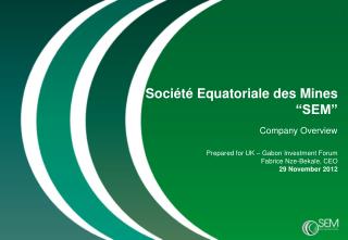 Société Equatoriale des Mines “SEM”