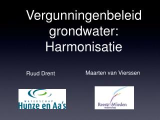 Vergunningenbeleid grondwater: Harmonisatie