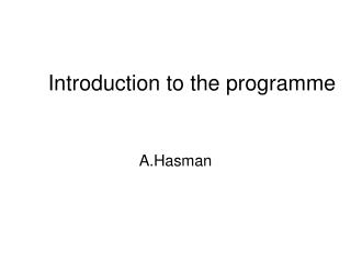 Introduction to the programme