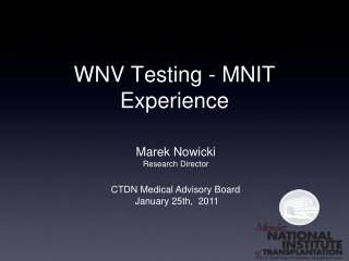 WNV Testing - MNIT Experience