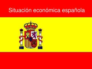 Situación económica española
