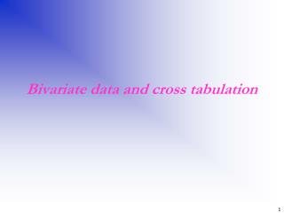 Bivariate data and cross tabulation