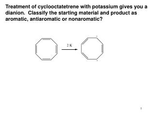 Classify cyclononatetrene and it’s various ions as either aromatic, antiaromatic or nonaromatic.