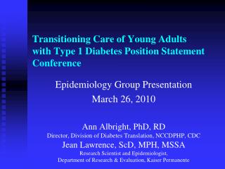 Transitioning Care of Young Adults with Type 1 Diabetes Position Statement Conference