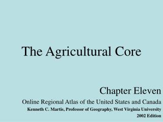 The Agricultural Core
