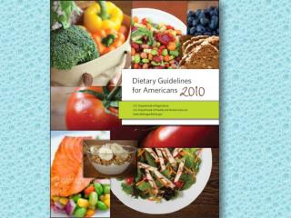 The Dietary Guidelines…