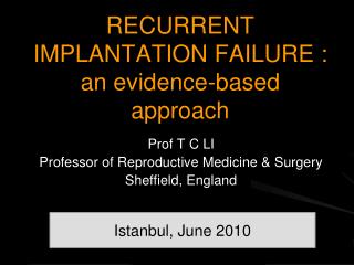 RECURRENT IMPLANTATION FAILURE : an evidence-based approach