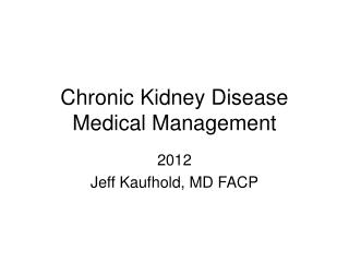 Chronic Kidney Disease Medical Management