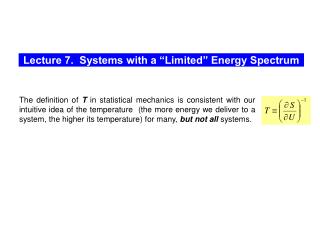 Lecture 7. Systems with a “Limited” Energy Spectrum