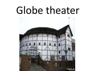 Globe theater