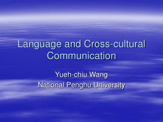 Language and Cross-cultural Communication